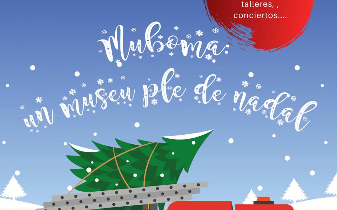 MuBoma, un Museu Ple de Nadal