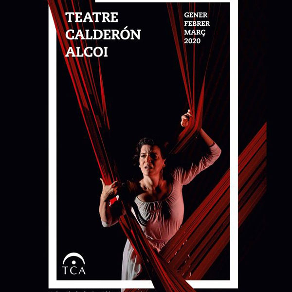 Arts Escèniques i Música al Teatre Calderón d’Alcoi- gener-març 2020