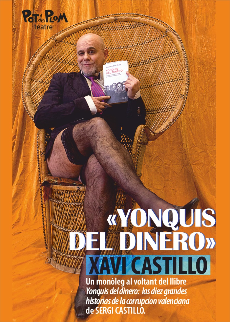 Yonquis del Dinero de Xavi Castilllo - Pot de Plom Teatre