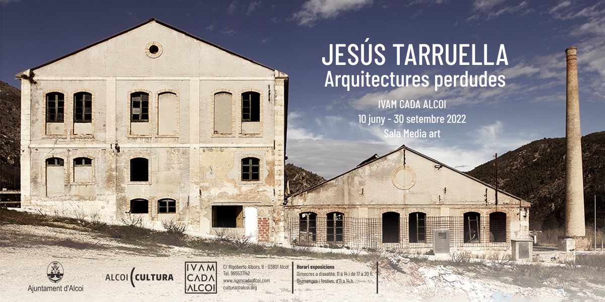 Jesus Tarruella - Arquitectures perdudes - IVAM ALCOI