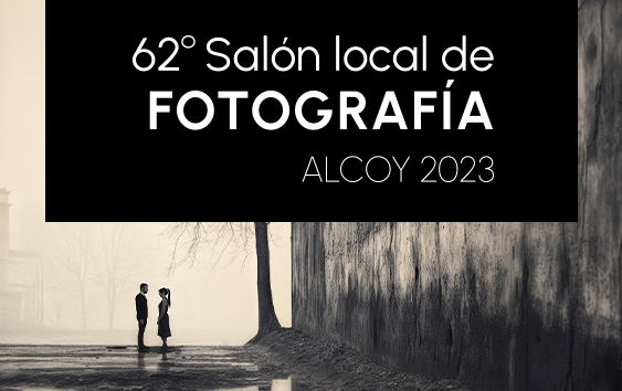 62º Salón Local de Fotografía Alcoy