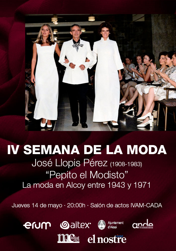 Masterclass y exposición: «PEPITO EL MODISTO, LA MODA EN ALCOY DE 1943 A 1971»