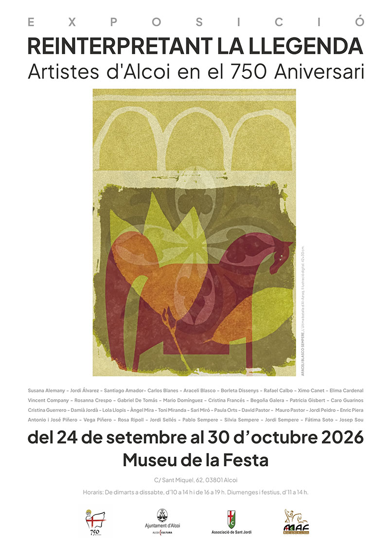 EXPOSICIÓN: REINTERPRETANDO LA LEYENDA. Artistas de Alcoi en el 750 Aniversario