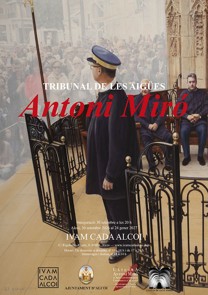 Exposició: ANTONI MIRÓ: El Tribunal de les Aigües